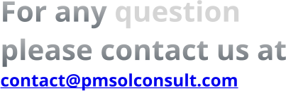 For any question please contact us at contact@pmsolconsult.com